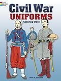 Civil War Uniforms Coloring Book Colouring Book Dover Fashion Coloring Book