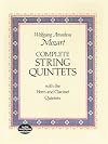 Complete String Quintets with the Horn and Clarinet Quintets
