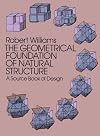 The Geometrical Foundation of Natural Structure: A Source Book of Design