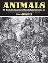 Animals: 1,419 Copyright-Free Illustrations of Mammals, Birds, Fish, Insects, Etc.