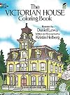The Victorian House Coloring Book