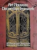 Art Nouveau Decorative Ironwork 137 Photographic Illustrations