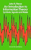 An Introduction To Information Theory Symbols Signals And Noise Dover Books On Mathematics