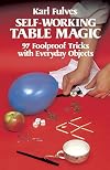 Self-Working Table Magic: 97 Foolproof Tricks with Everyday Objects (Dover Magic Books)