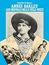 Annie Oakley and Buffalo Bill's Wild West
