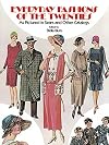 Everyday Fashions of the Twenties as Pictured in Sears and Other Catalogs