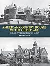 American Country Houses of the Gilded Age [Sheldon's "Artistic Country-Seats"]