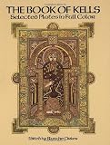 The Book Of Kells Selected Plates In Full Color