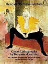 Great Lithographs by Toulouse-Lautrec