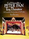 A Peter Pan Toy Theater (Cut & Assemble) : a Complete Production in Full Color