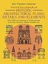 Pictorial Encyclopedia of Historic Architectural Plans, Details and Elements: With 1880 Line Drawings of Arches, Domes, Doorways, Facades, Gables, Windows, etc.