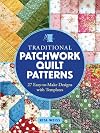 Traditional Patchwork Quilt Patterns with Plastic Templates
