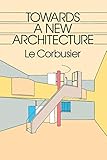 Towards a New Architecture (Dover Architecture)