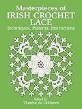 Masterpieces Of Irish Crochet Lace Techniques Patterns And Instructions
