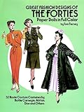 Great Fashion Designs Of The Forties Paper Dolls 32 Haute Couture Costumes By Hattie Carnegie Adrian Dior And Others 32 Haute Couture Costumes By Adrian Dior And Others Dover Paper Dolls