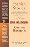 Spanish Stories = Cuentos Españoles