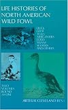 Life Histories of North American Wild Fowl