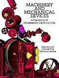 Machinery And Mechanical Devices A Treasury Of Nineteenthcentury Cuts
