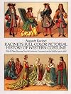 Racinet's Full-Color Pictorial History of Western Costume: With 92 Plates Showing Over 950 Authentic Costumes from the Middle Ages to 1800