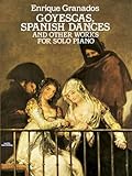 Goyescasdanses Espagnoles Et Autres Pices Piano