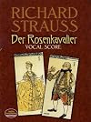 Der Rosenkavalier [vocal score]