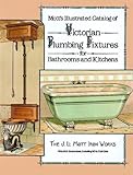 Motts Illustrated Catalog Of Victorian Plumbing Fixtures For Bathrooms And Kitchens