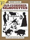 Ready-to-Use Old-Fashioned Silhouettes (Dover Clip Art Ready-to-Use)