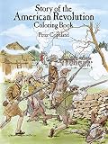 Story Of The American Revolution Coloring Book Dover History Coloring Book