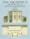 The Architect, or Practical House Carpenter