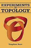 Experiments in Topology