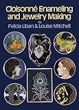 Cloisonné Enameling and Jewelry Making