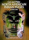 Cut & Make North American Indian Masks in Full Color