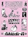 Spot Illustrations from Women's Magazines of the Teens and Twenties: 828 Cuts of Women, Family, Home, Garden, Etc.