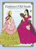 Fashions Of The Old South Paper Dolls Dover Paper Dolls