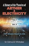 A History Of The Theories Of Aether Electricity Two Volumes Bound As One