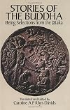 Stories of the Buddha: Being Selections from the Jataka (Dover Books on Eastern Philosophy and Religion)