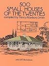 500 Small Houses of the Twenties (Dover Architecture)