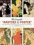 The Complete Masters Of The Poster All 256 Color Plates From Les Maitred De Laffiche