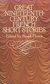 Great Nineteenth-Century French Short Stories