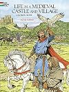 Life in a Medieval Castle and Village Coloring Book