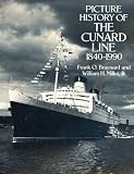 Picture History Of The Cunard Line 18401990 Dover Books On Transportation Maritime