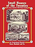Sears, Roebuck Catalog of Houses, 1926: Small Houses of the Twenties - An Unabridged Reprint