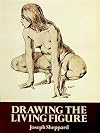 Drawing the Living Figure (Dover Anatomy for Artists)