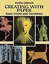 Creating with Paper: Basic Forms and Variations