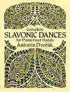 Complete Slavonic Dances for Piano Four Hands