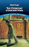 The Overcoat and Other Short Stories [Dover Thrift Editions]