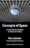 Concepts of Space: The History of Theories of Space in Physics