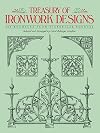 Treasury of Ironwork Designs: 469 Examples from Historical Sources