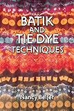 Batik And Tie Dye Techniques