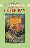 The Story of Peter Pan: Retold from the Fairy Play by Sir J.M. Barrie